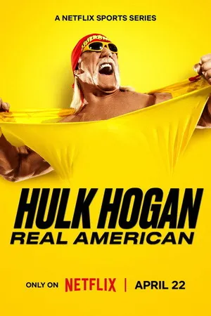 Hulk Hogan: Real American 2026 Season 01 Hindi - English Dual Audio [EP - 04 Added] Movie Poster