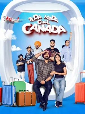 Teda Meda Chal Canada 2025 Punjabi Movie Poster