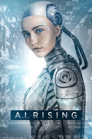 A.I. Rising (2018) Hindi Dual Audio – Movie Poster