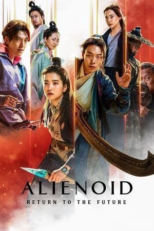 Alienoid: The Return to the Future 2024 Hindi Dual Audio – 720p – Movie Poster