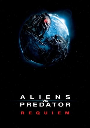 Aliens vs. Predator: Requiem 2007 Hindi Dual Audio Movie Poster