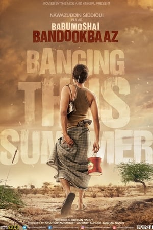 Babumoshai Bandookbaaz (2017) 170mb hindi movie pDVDRip Download Movie Poster