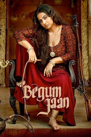 Begum Jaan (2017) Hindi Movie 100MB Full Movie Poster