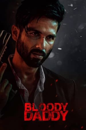 Bloody Daddy (2023) Hindi Movie Poster