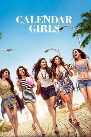 Calendar Girls (2015) Hindi Movie [1GB] Movie Poster