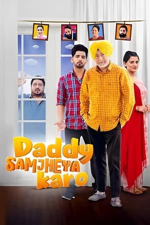 Daddy Samjheya Karo 2024 Punjabi – – Movie Poster