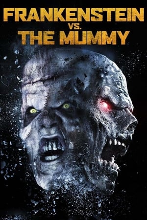 Frankenstein vs the Mummy 2015 Hindi Dual Audio [970MB] Movie Poster