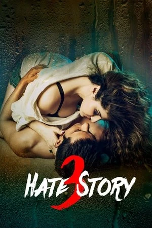 Hate Story 3 2015 Hindi Dual Audio Movie Poster