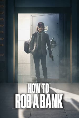 How to Rob a Bank 2024 Hindi Dual Audio – 720p – Movie Poster