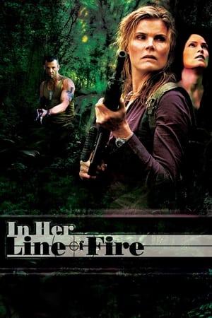 In Her Line of Fire 2006 Hindi Dual Audio [960MB] Movie Poster