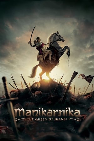 Manikarnika: The Queen of Jhansi (2019) Hindi Movie - [400MB] Movie Poster