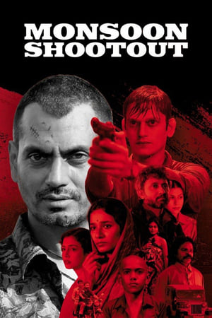 Monsoon Shootout (2017) Movie 250MB Download Movie Poster
