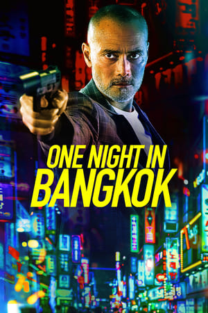 One Night in Bangkok 2020 English Movie [820MB] Movie Poster