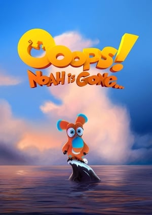 Ooops Noah Is Gone (2015) Hindi Dual Audio [930MB] Movie Poster