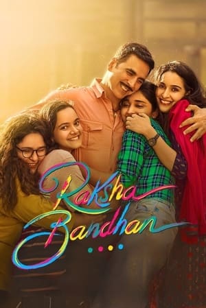 Raksha Bandhan 2022 Hindi Movie – Movie Poster