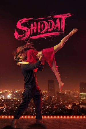 Shiddat 2021 Hindi Audio Movie Poster