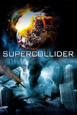 Supercollider (2013) Hindi Dual Audio 300MB Movie Poster