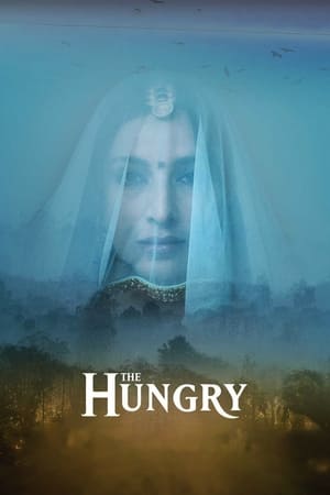 The Hungry (2017) Movie [740MB] Movie Poster