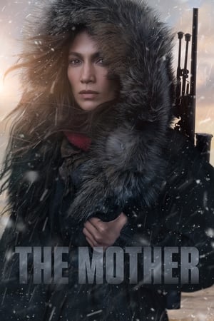 The Mother (2023) Hindi Dual Audio – Movie Poster