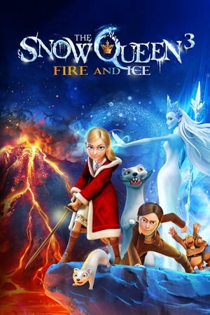 The Snow Queen 3: Fire and Ice 2016 Hindi Dual Audio – Movie Poster