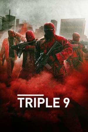 Triple 9 (2016) Hindi Dual Audio [1GB] Movie Poster