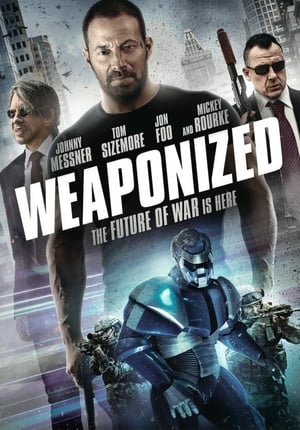 WEAPONiZED (2016) Hindi Dual Audio – Movie Poster
